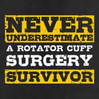 Never Underestimate A Rotator Cuff Surgery Survivor 25L Jumbo Tote