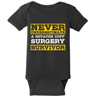 Never Underestimate A Rotator Cuff Surgery Survivor Baby Bodysuit