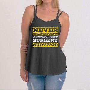 Never Underestimate A Rotator Cuff Surgery Survivor Women's Strappy Tank