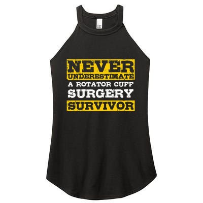 Never Underestimate A Rotator Cuff Surgery Survivor Women's Perfect Tri Rocker Tank