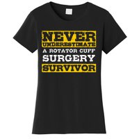 Never Underestimate A Rotator Cuff Surgery Survivor Women's T-Shirt