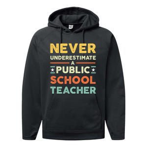 Never Underestimate A Public School Teacher Performance Fleece Hoodie