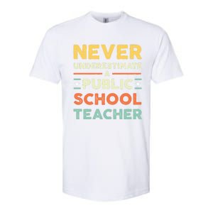 Never Underestimate A Public School Teacher Softstyle CVC T-Shirt