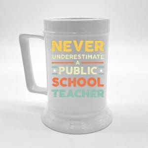 Never Underestimate A Public School Teacher Beer Stein