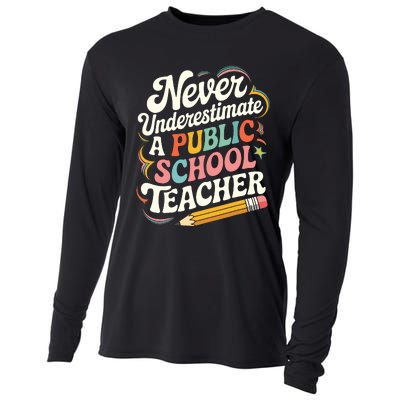 Never Underestimate A Public School Teacher Public Education Cooling Performance Long Sleeve Crew