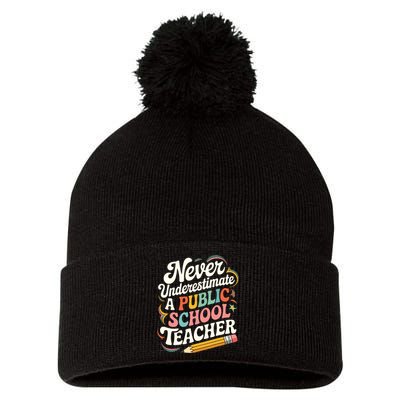 Never Underestimate A Public School Teacher Public Education Pom Pom 12in Knit Beanie