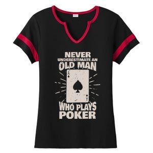 Never Underestimate An Old Man Who Plays Poker Ladies Halftime Notch Neck Tee