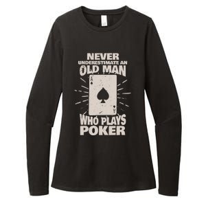 Never Underestimate An Old Man Who Plays Poker Womens CVC Long Sleeve Shirt