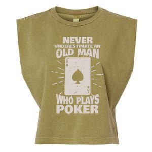 Never Underestimate An Old Man Who Plays Poker Garment-Dyed Women's Muscle Tee