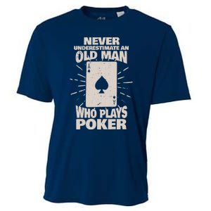 Never Underestimate An Old Man Who Plays Poker Cooling Performance Crew T-Shirt