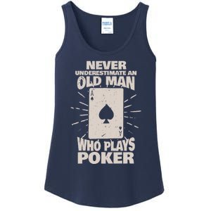 Never Underestimate An Old Man Who Plays Poker Ladies Essential Tank