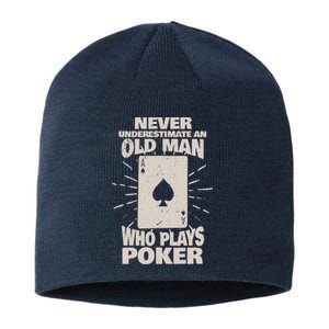 Never Underestimate An Old Man Who Plays Poker Sustainable Beanie