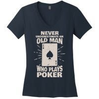 Never Underestimate An Old Man Who Plays Poker Women's V-Neck T-Shirt