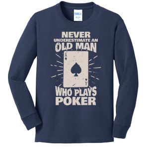 Never Underestimate An Old Man Who Plays Poker Kids Long Sleeve Shirt