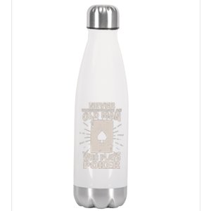 Never Underestimate An Old Man Who Plays Poker Stainless Steel Insulated Water Bottle