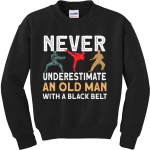 Never Underestimate An Old Man With A Black Belt Karate Kids Sweatshirt