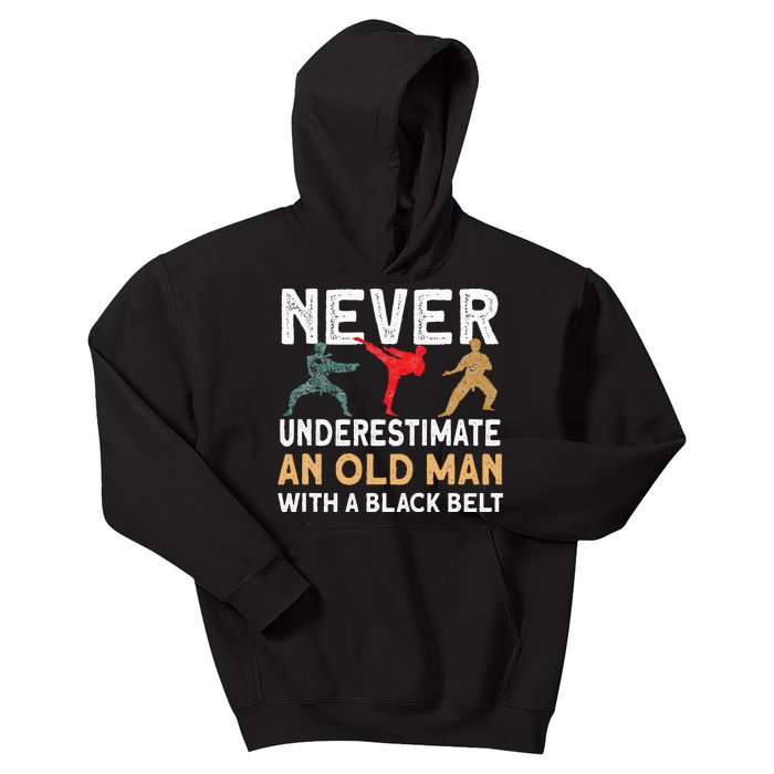 Never Underestimate An Old Man With A Black Belt Karate Kids Hoodie