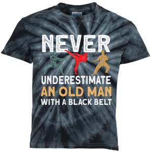 Never Underestimate An Old Man With A Black Belt Karate Kids Tie-Dye T-Shirt