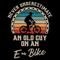 Never Underestimate An Old Guy On An E Bike Biking Cooling Performance Crew T-Shirt