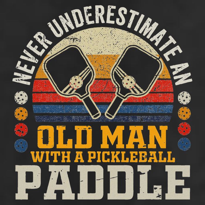 Never Underestimate An Old Man With A Pickleball Paddle Garment-Dyed Fleece Hoodie