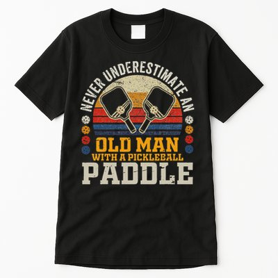 Never Underestimate An Old Man With A Pickleball Paddle Tall T-Shirt