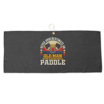 Never Underestimate An Old Man With A Pickleball Paddle Large Microfiber Waffle Golf Towel