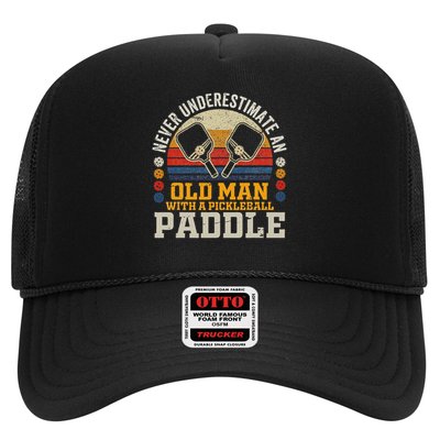 Never Underestimate An Old Man With A Pickleball Paddle Trucker Hat