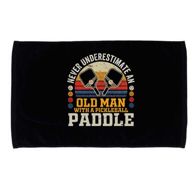Never Underestimate An Old Man With A Pickleball Paddle Microfiber Hand Towel