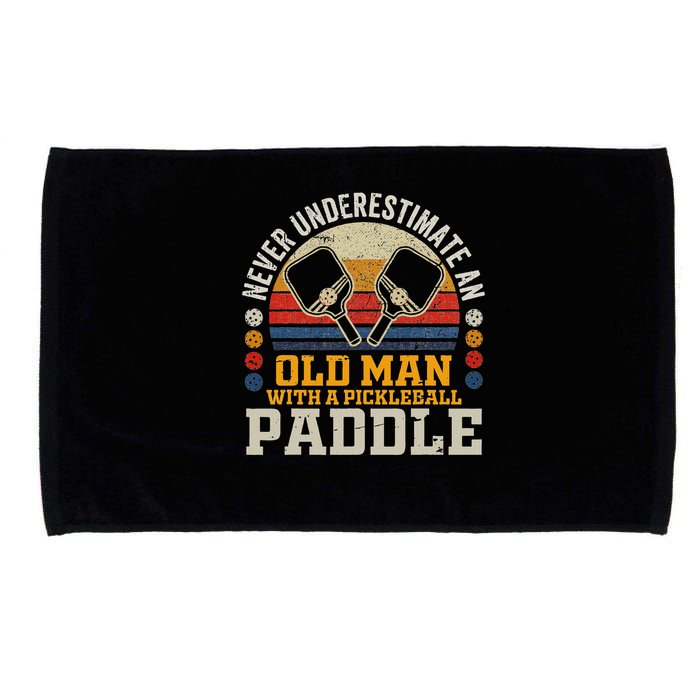 Never Underestimate An Old Man With A Pickleball Paddle Microfiber Hand Towel