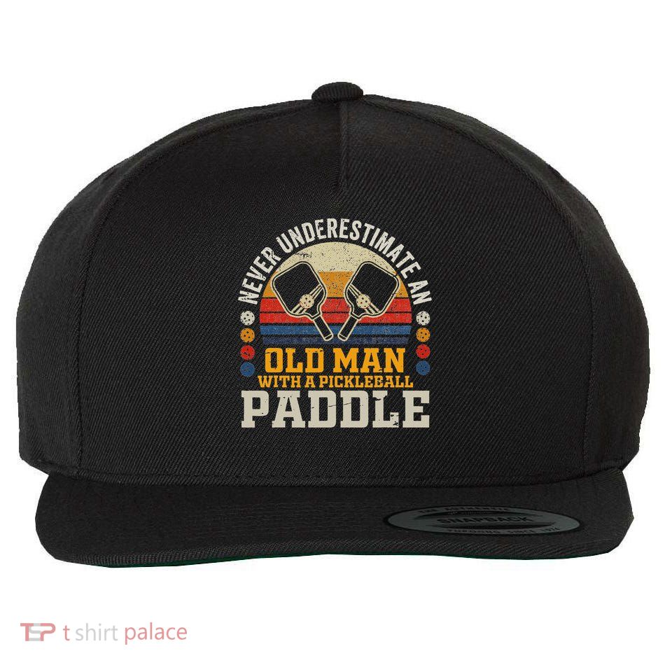 Never Underestimate An Old Man With A Pickleball Paddle Wool Snapback Cap