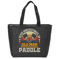 Never Underestimate An Old Man With A Pickleball Paddle Zip Tote Bag