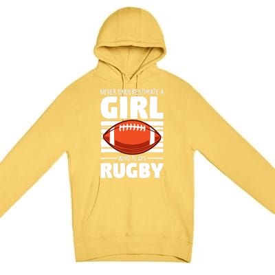 Never Underestimate A Girl Who Plays Rugby Premium Pullover Hoodie