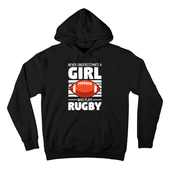 Never Underestimate A Girl Who Plays Rugby Hoodie