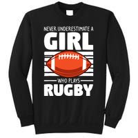 Never Underestimate A Girl Who Plays Rugby Sweatshirt