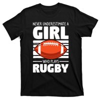 Never Underestimate A Girl Who Plays Rugby T-Shirt