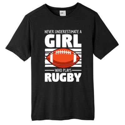 Never Underestimate A Girl Who Plays Rugby Tall Fusion ChromaSoft Performance T-Shirt