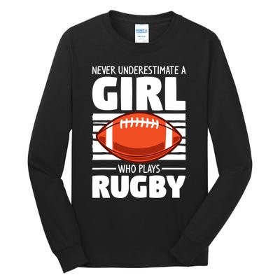 Never Underestimate A Girl Who Plays Rugby Tall Long Sleeve T-Shirt