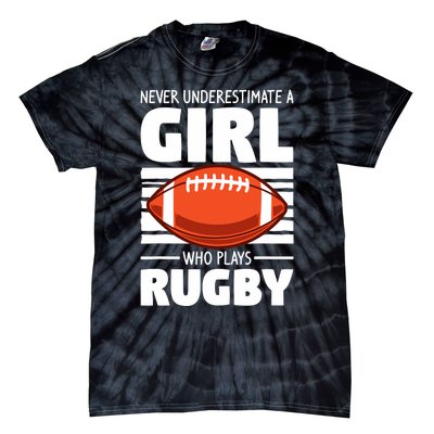 Never Underestimate A Girl Who Plays Rugby Tie-Dye T-Shirt