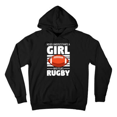 Never Underestimate A Girl Who Plays Rugby Tall Hoodie