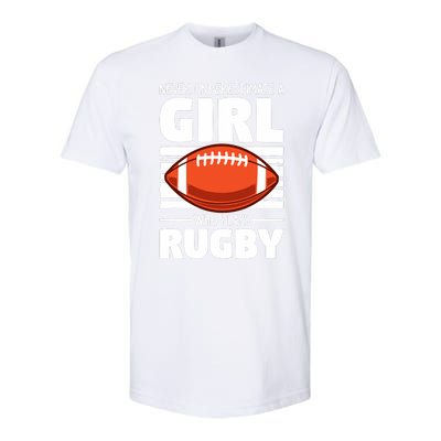 Never Underestimate A Girl Who Plays Rugby Softstyle® CVC T-Shirt