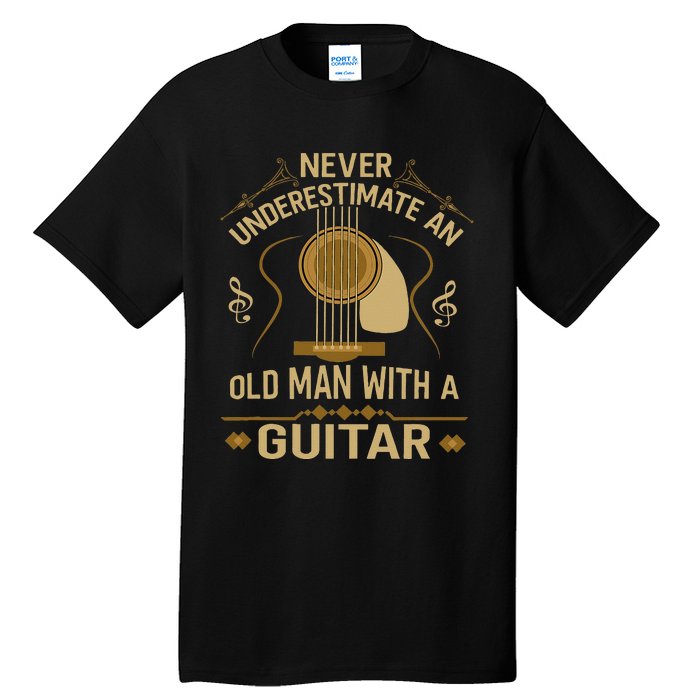 Never Underestimate An Old Man With A Guitar Acoustic Player Tall T-Shirt