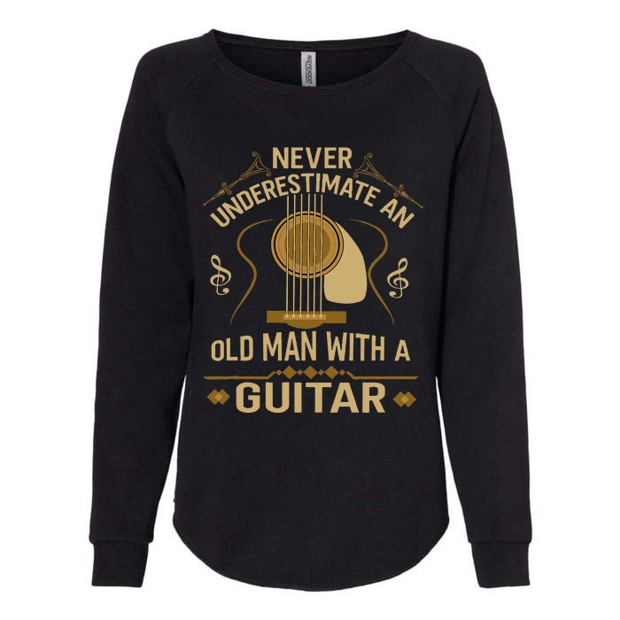 Never Underestimate An Old Man With A Guitar Acoustic Player Womens California Wash Sweatshirt