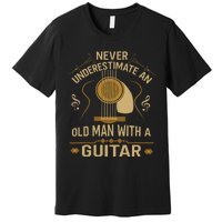 Never Underestimate An Old Man With A Guitar Acoustic Player Premium T-Shirt