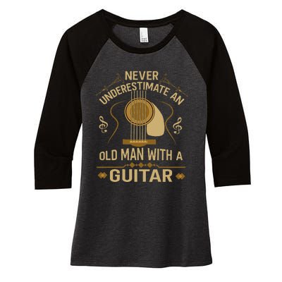 Never Underestimate An Old Man With A Guitar Acoustic Player Women's Tri-Blend 3/4-Sleeve Raglan Shirt