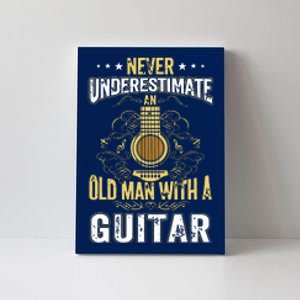 Never Underestimate An Old Man With A Guitar Acoustic Player Canvas