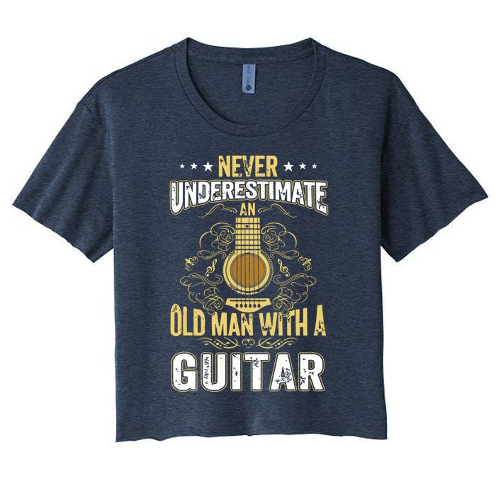 Never Underestimate An Old Man With A Guitar Acoustic Player Women's Crop Top Tee