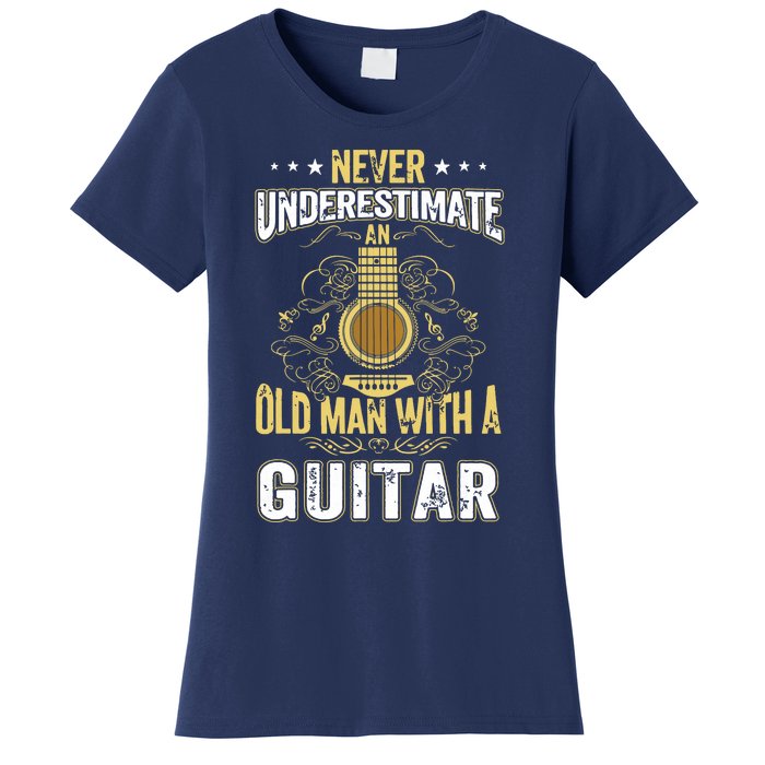 Never Underestimate An Old Man With A Guitar Acoustic Player Women's T-Shirt