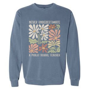 Never Underestimate A Public School Teacher Tim Walz Kamala Garment-Dyed Sweatshirt