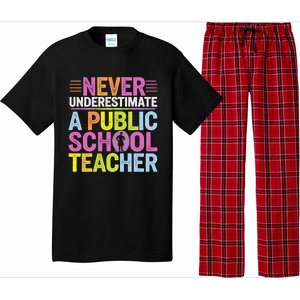 Never Underestimate A Public School Teacher Public Education Gift Pajama Set