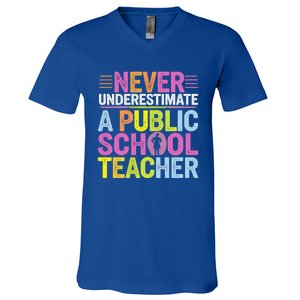 Never Underestimate A Public School Teacher Public Education Gift V-Neck T-Shirt